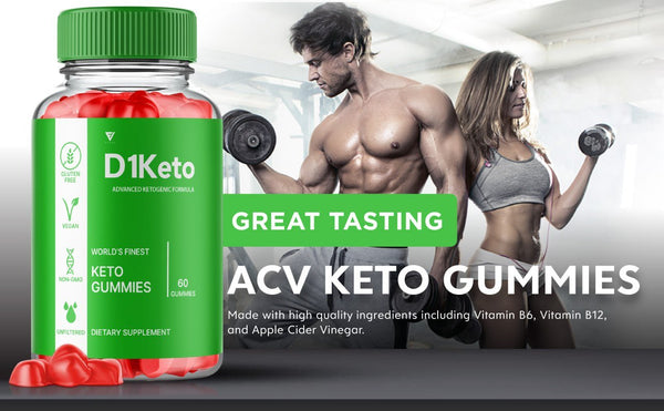 D1 Keto ACV Gummies - Advanced Ketogenic Formula